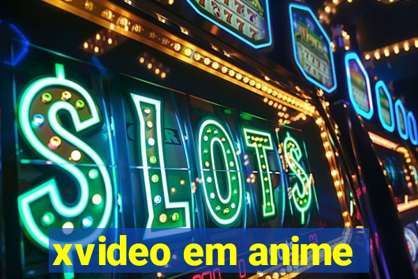 xvideo em anime